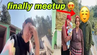 gharko baba sanaga vet nhuni ko reason k ho t ⁉️finally meetup vayo hai 😍