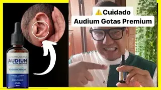 Audium Gotas -((CUIDADO)) Audium Gotas Premium - Audium Gotas Funciona? &Eacute; Bom? Depoimentos