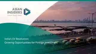 India&rsquo;s EV Revolution: Growing Opportunities for Foreign Investment