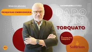Papo com Torquato 77 - Respondendo Perguntas