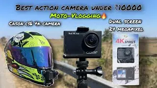 Best budget 4k action camera |for moto-vlogging under ₹10000 | cason CS6 | Abhinav Ranjan