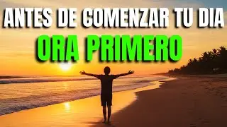 Oración PODEROSA de la Mañana | Camina en COMUNIÓN con DIOS y OBEDECE Su Voluntad