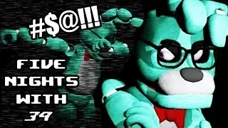 THE ADULT FNAF (ALL NIGHTS COMPLETE) | Five Nights With 39