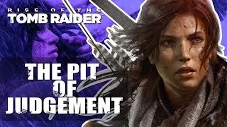 Rise of the Tomb Raider: The Pit of Judgement Optional Challenge Tomb