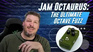 Unboxing the Jam Pedals Octaurus LTD Fuzz Pedal: The Ultimate Octave Fuzz?
