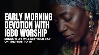 EARLY MORNING DEVOTION THAT TOUCHES HEAVEN  SUBTITLE | THIS MORNING WORSHIP WILL CHANGE YOUR DAY