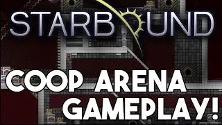 Starbound Battle Facility Coop Gameplay Ft FireSpark81