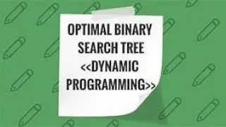 OPTIMAL BINARY SEARCH TREE USING DYNAMIC PROGRAMMING | design and analysis of algorithms