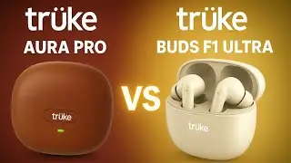 🎧 Truke Aura Pro vs Truke Buds F1 Ultra | Best Gaming + Music Earbuds 2025 | Full Comparison 🔥
