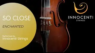 So Close - Jon McLaughlin (Enchanted) - String Quartet