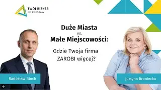 Gdzie dziś naprawdę zarabia się w biznesie: metropolia czy lokalny rynek?