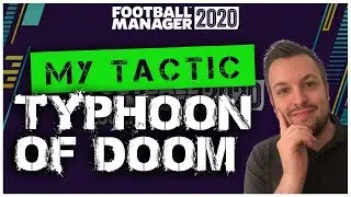 FM20 Tactics | The Typhoon of Doom 5-3-2 Attacking Tactic in Football Manager 2020