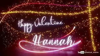 Hannah #Valentine #special #video #wish Valentine song - Happy Valentine wishes @festival_wishes