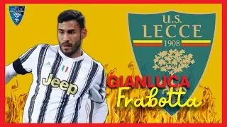 Gianluca Frabotta  - Welcome to Lecce! • Best Goals & Skills [HD]