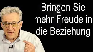 Liebe ohne Stress 💘 Beziehungstipp: Bringen Sie mehr Freude in die Beziehung