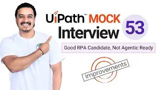 🔴 53. UiPath RPA Developer Interview Questions | 7+ Year Experience Interview Question & Answer