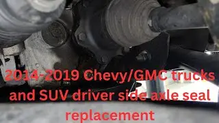 Замена сальника передней полуоси со стороны водителя для грузовиков Chevrolet/GMC 2014&ndash;2019 гг.
