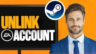 How to Unlink EA Account on Steam | Disconnect EA from Steam