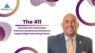 Innovate Your Admissions Practices and Revenue Streams to Support High Performing Schools