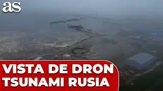 As&iacute; quedaron las COSTAS RUSAS tras el TSUNAMI: im&aacute;genes DRAM&Aacute;TICAS desde DRON
