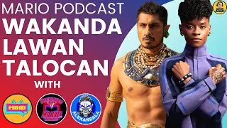 REVIEW BLACK PANTHER WAKANDA FOREVER !! | Mario Angelo Podcast ft MARVELBASE.ID , BOMI & ALEXANSALA