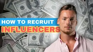 How to Recruit Influencers for Your Network Marketing Business