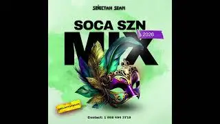 Soca Szn 2026 - Selectah Sean  | 2026 Soca Mix