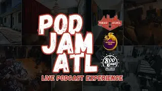 Pod Jam ATL!