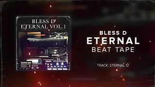 Bless D - Eternal 12 // Broken Glass Project