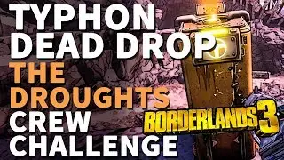 Typhon Dead Drop The Droughts Borderlands 3 Crew Challenge