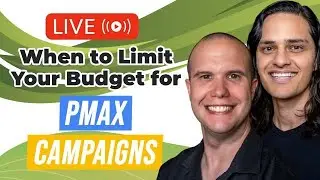 🪙 When to Limit Your Budget for Performance Max Campaigns | Weekly Google Ads Live Q&A
