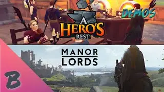 Demo week continues | A HERO'S REST and MANOR LORDS | Not enough time to play them ALL