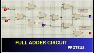 Full Adder Circuit || Full Adder using Nand Gates ||Full Adder Circuit in Proteus ||Proteus Tutorial