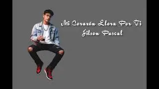 Mu Corazón Por Ti Jilson Pascal Cumbia Sureña 