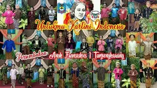 UNTUKMU KARTINI INDONESIA#PERSEMBAHAN ANAK FRANSISKUS 1 TANJUNGKARANG