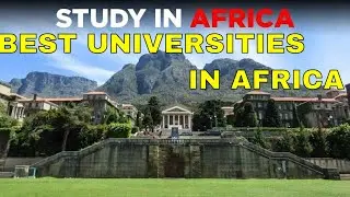 10 Best Universities In Africa |Top Universities in Africa