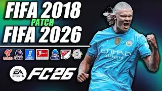 ⚽ &iexcl;FIFA 18 NEXT SEASON PATCH 2025/2026! ⚽ | (UPDATE/PARCHE)