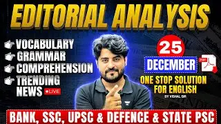 Editorial Analysis | 25 Dec 2025 | Hindu Editorial Vocab, Grammar, Comprehension | Vishal Parihar