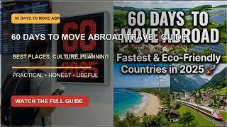 Move Abroad in 2025: Fastest & Most Eco-Friendly Countries (Quick Visas)