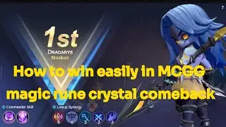 HOW TO WIN EASILY IN MCGG MAGIC CRYSTAL RUNE COMEBACK