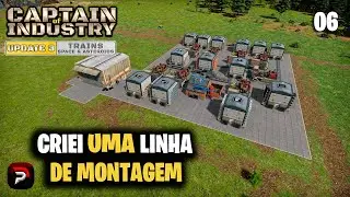 Organizamos nossa primeira linha de montagem 🏭 Captain of Industry 06