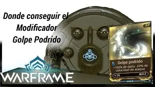 Warframe como conseguir el mod Golpe Podrido (Spoiled Strike). Modificador de da&ntilde;o, Corrupto V