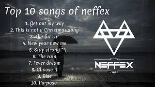 Top 10 best neffex new songs 2022