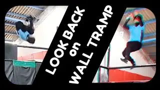 Look Back on WALL TRAMPOLINE