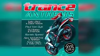 Trance Anthems 2025