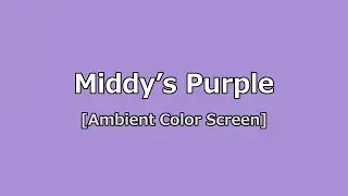 Middy s Purple   Ambient Color Screen  10 Hours