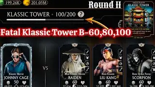 Fatal Klassic Tower Boss Battle 100 & 60 , 80 Fight + Reward MK Mobile