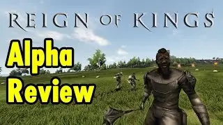 Reign of Kings Alpha Review
