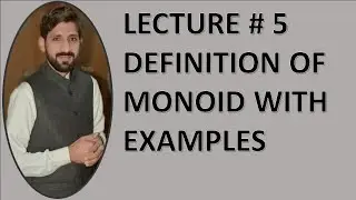 DEFINITION OF MONOID WITH EXAMPLES