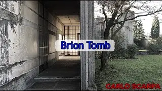 Brion Tomb: Visionary Legacy of Carlo Scarpa